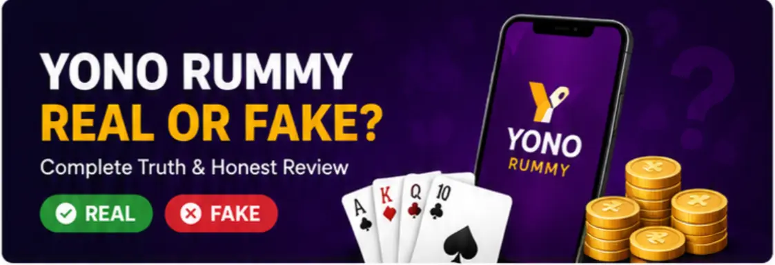 Yono Rummy Real or Fake